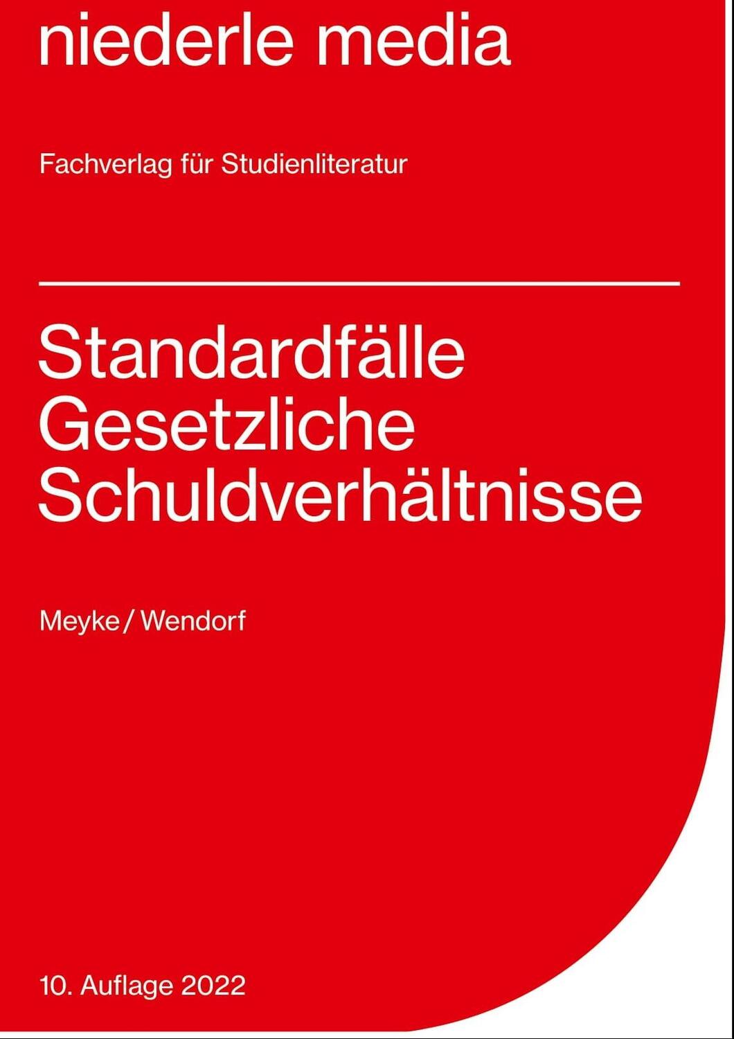 Cover: 9783867240031 | Standardfälle Gesetzliche Schuldverhältnisse | Philip Meyke (u. a.)