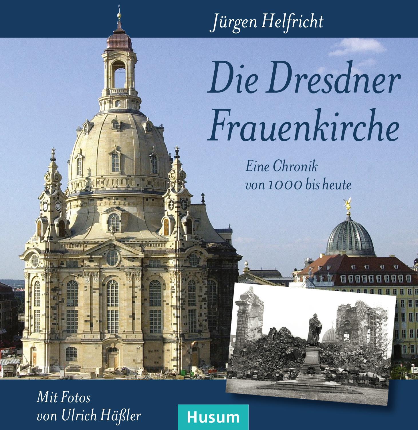 Cover: 9783898761222 | Die Dresdner Frauenkirche | Eine Chronik von 1000 bis heute | Buch