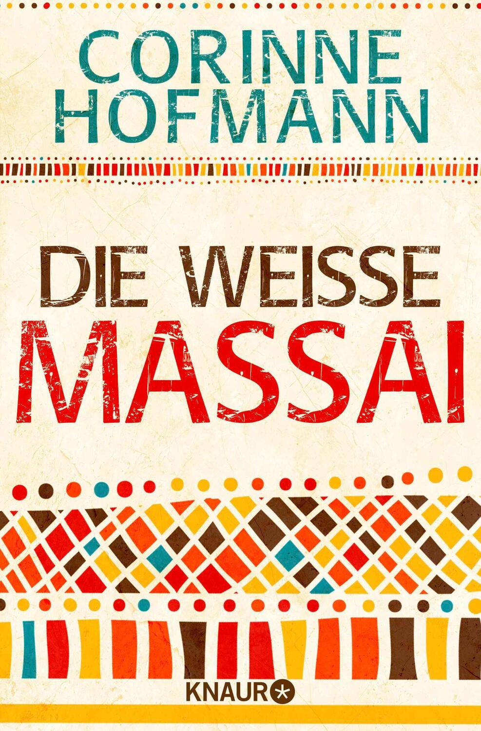 Cover: 9783426788004 | Die weiße Massai | Corinne Hofmann | Taschenbuch | 472 S. | Deutsch