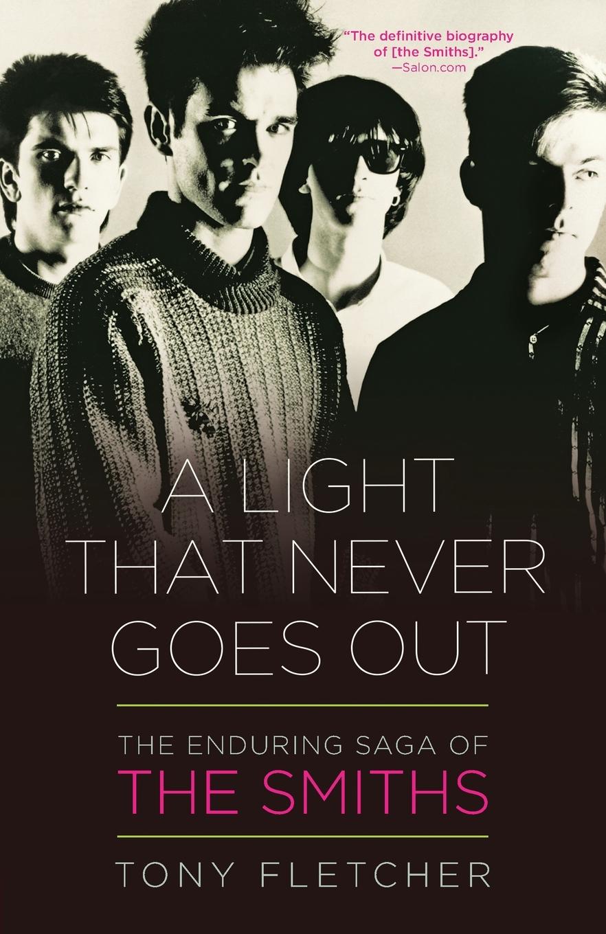 Cover: 9780307715968 | A Light That Never Goes Out | The Enduring Saga of the Smiths | Buch