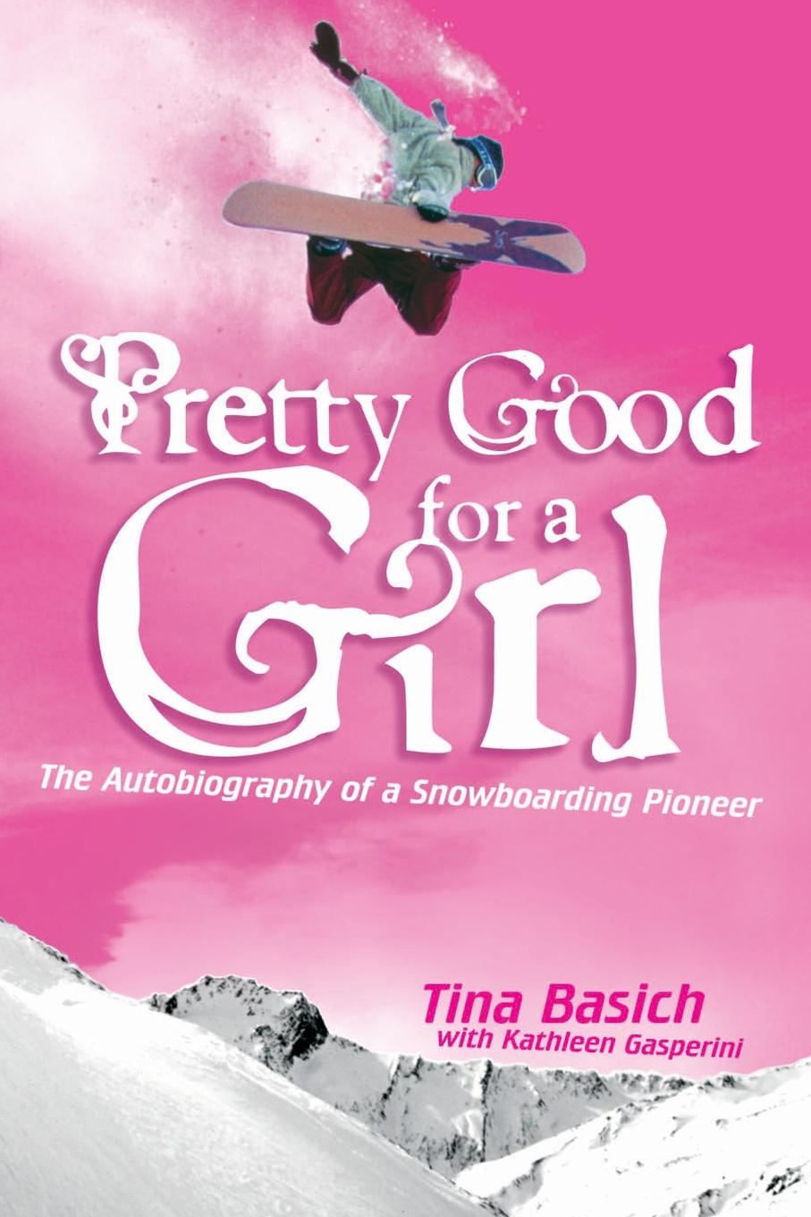 Cover: 9780060532208 | Pretty Good for a Girl | Tina Basich | Taschenbuch | Englisch | 2022