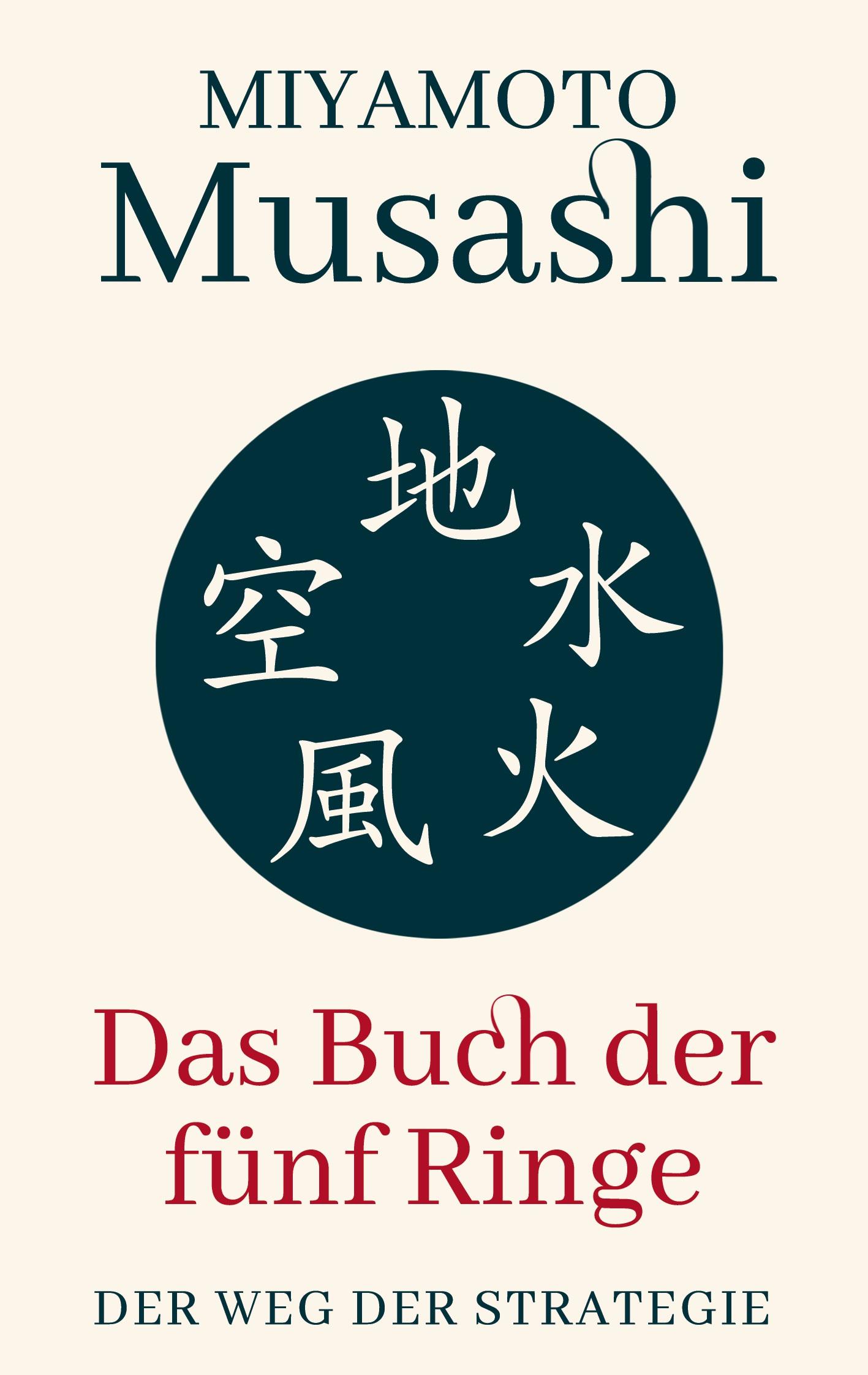 Cover: 9781628618785 | Das Buch der fünf Ringe | Der Weg der Strategie | Miyamoto Musashi