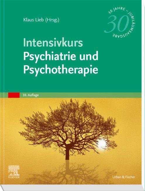 Cover: 9783437234927 | Intensivkurs Psychiatrie und Psychotherapie | Klaus Lieb | Taschenbuch