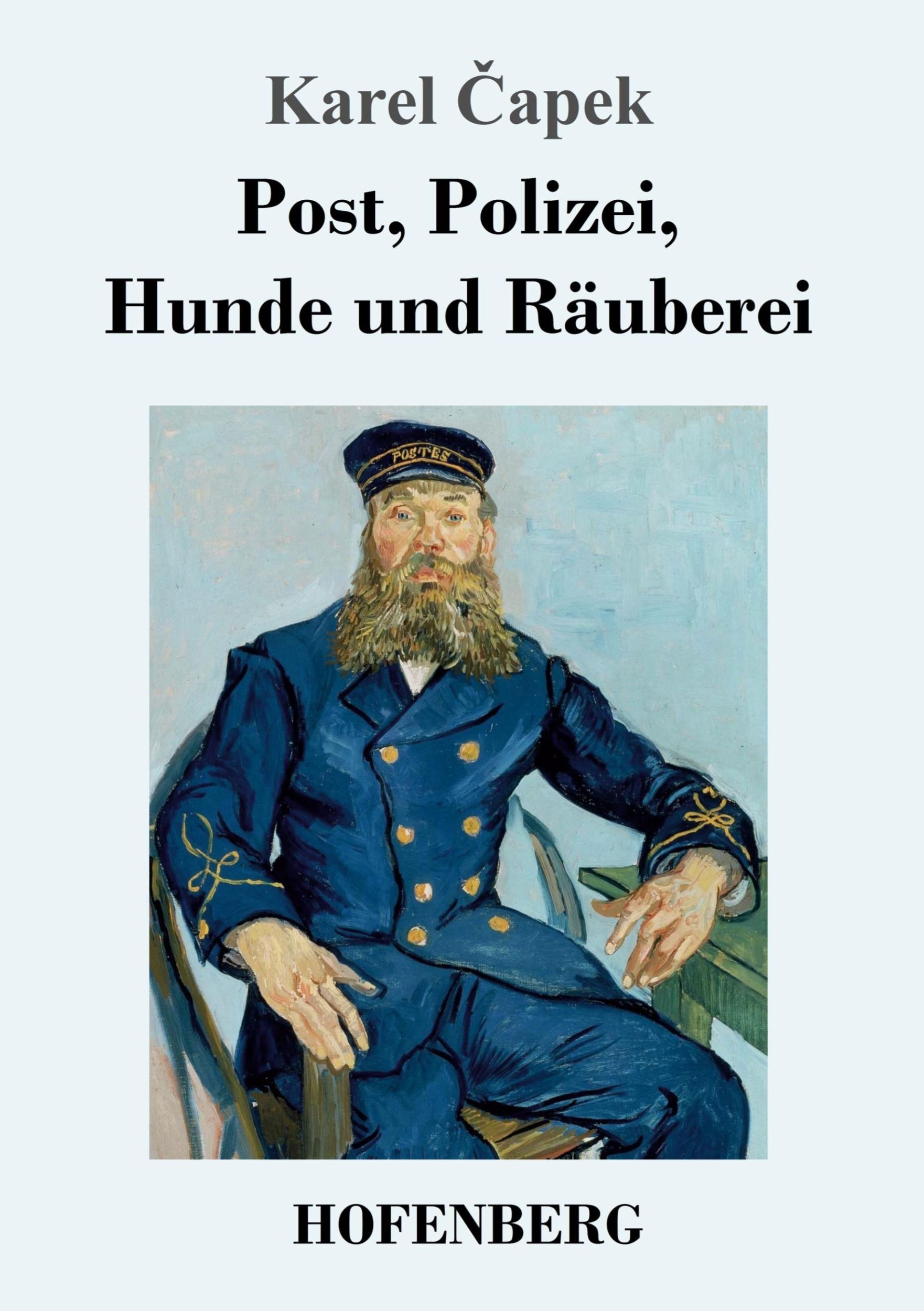 Cover: 9783743716476 | Post, Polizei, Hunde und Räuberei | Karel ¿Apek | Taschenbuch | 68 S.