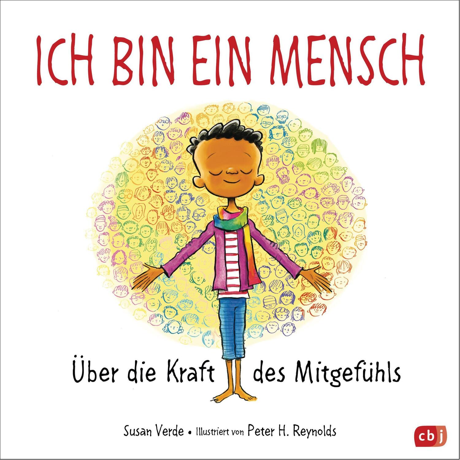 Cover: 9783570178423 | Ich bin ein Mensch | Über die Kraft des Mitgefühls | Susan Verde | cbj