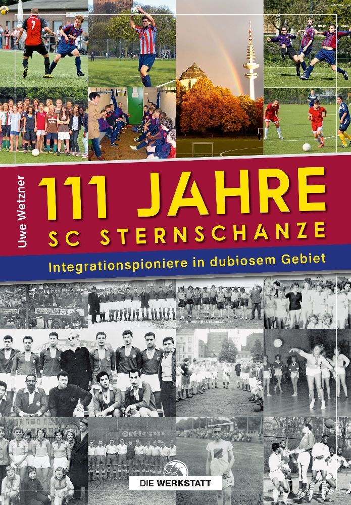 Cover: 9783730706282 | 111 Jahre SC Sternschanze | Integrationspioniere in dubiosem Gebiet