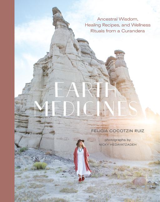 Cover: 9781611808438 | Earth Medicines | Felicia Cocotzin Ruiz | Buch | Englisch | 2021