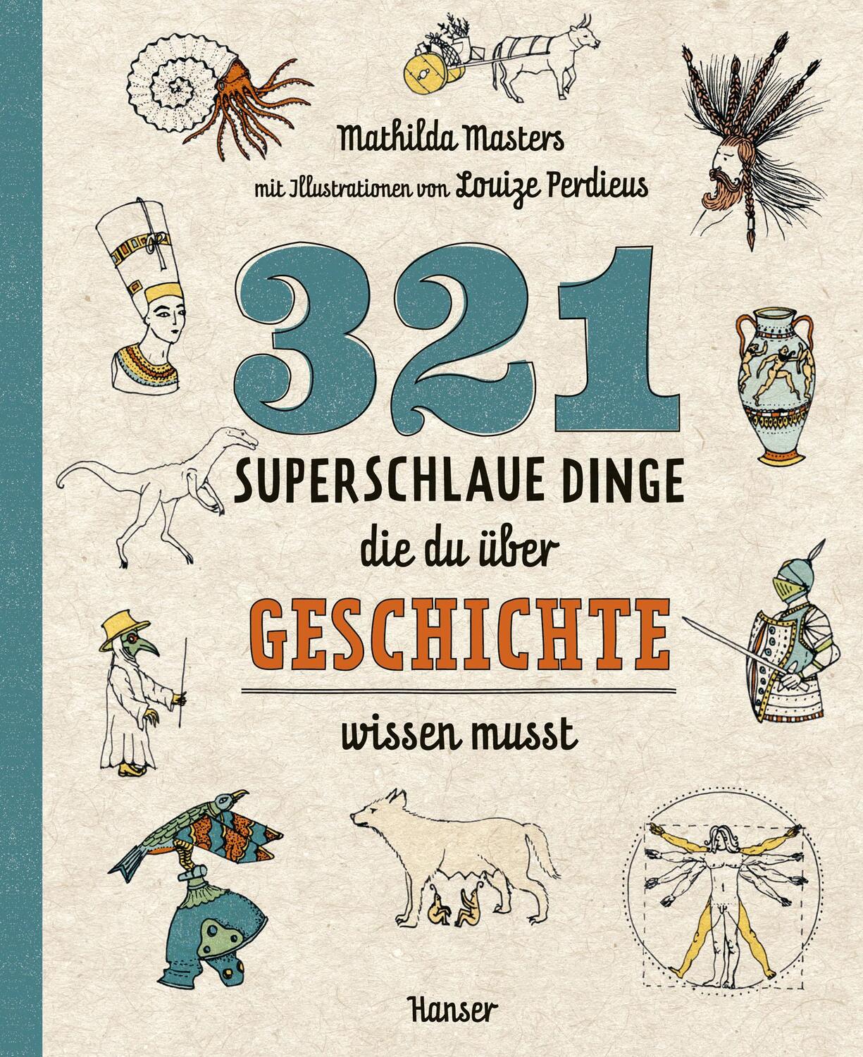 Cover: 9783446271319 | 321 superschlaue Dinge, die du über Geschichte wissen musst | Masters