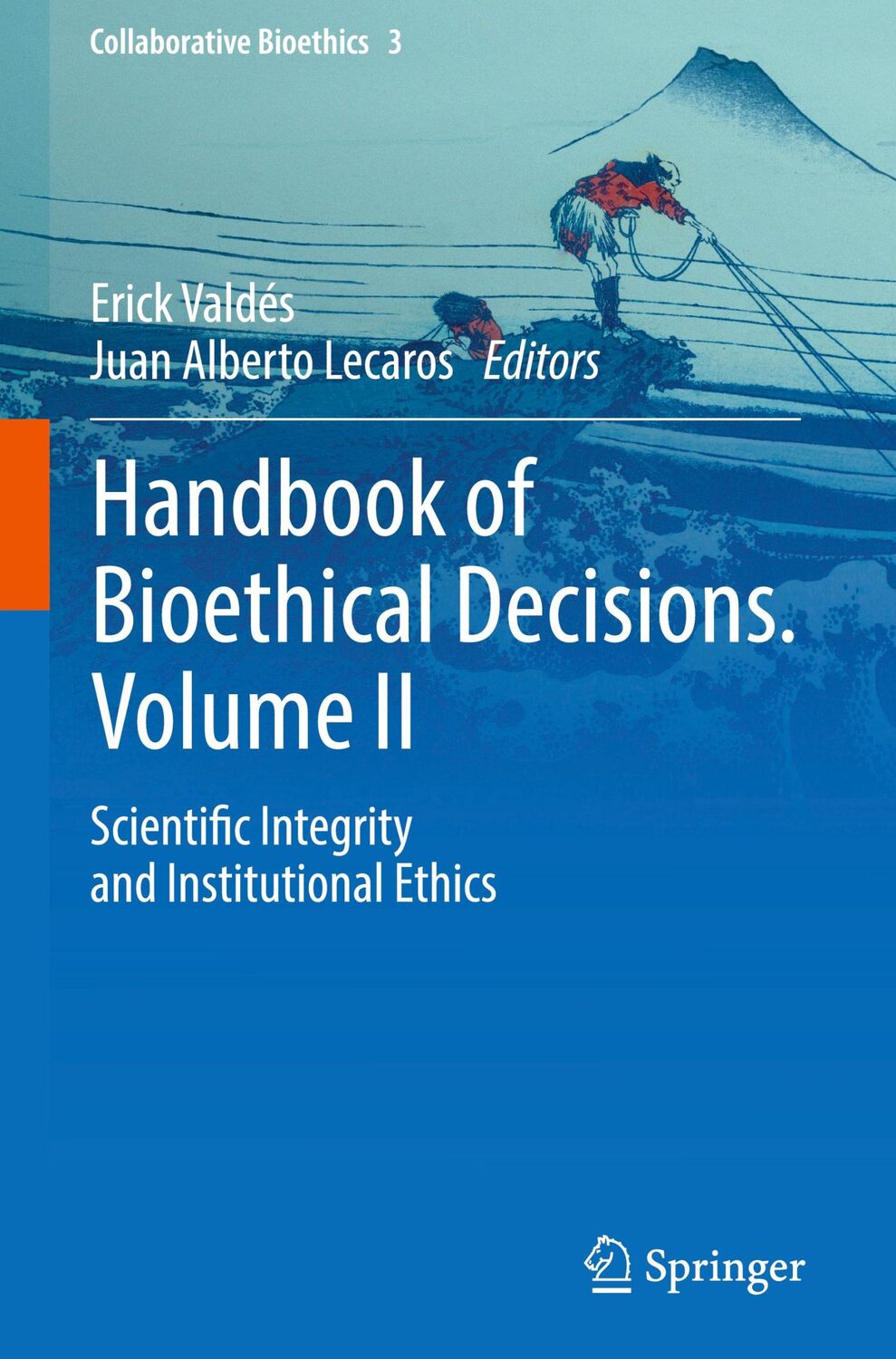 Cover: 9783031294549 | Handbook of Bioethical Decisions. Volume II | Lecaros (u. a.) | Buch