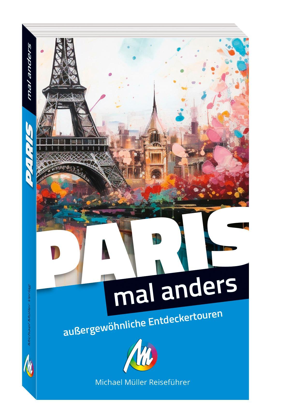 Cover: 9783966855013 | Paris - mal anders ungewöhnliche Entdeckertouren | Birgit Holzer