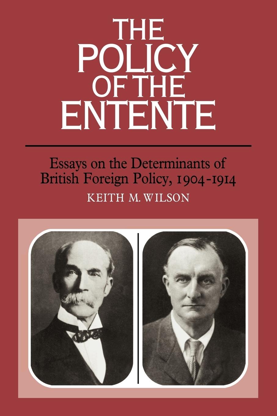 Cover: 9780521111652 | The Policy of the Entente | Keith M. Wilson | Taschenbuch | Paperback