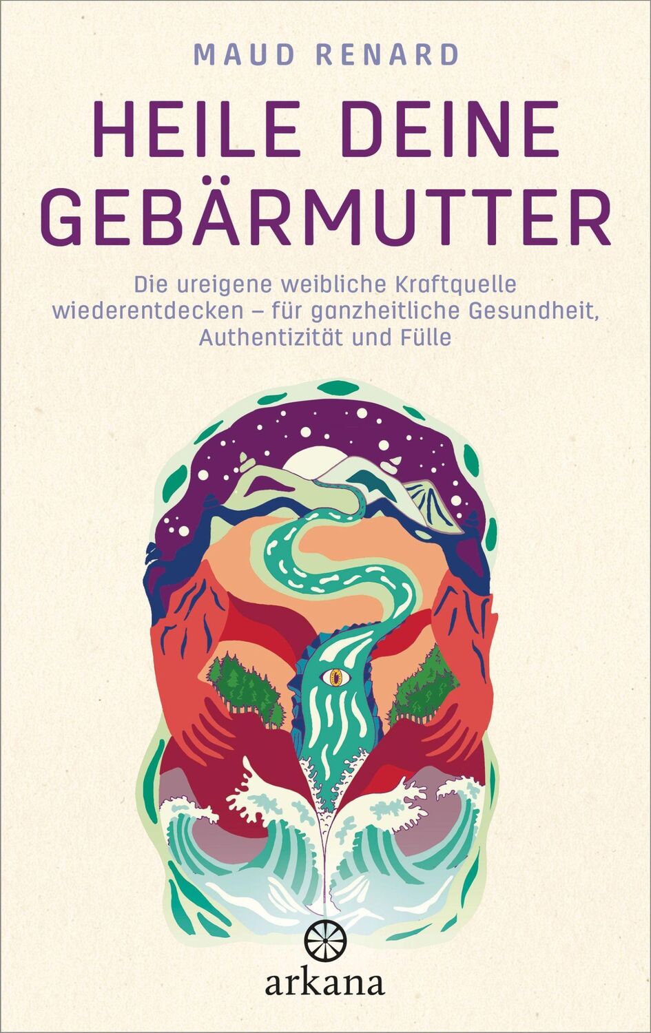 Cover: 9783442342990 | Heile deine Gebärmutter | Maud Renard | Buch | 288 S. | Deutsch | 2022