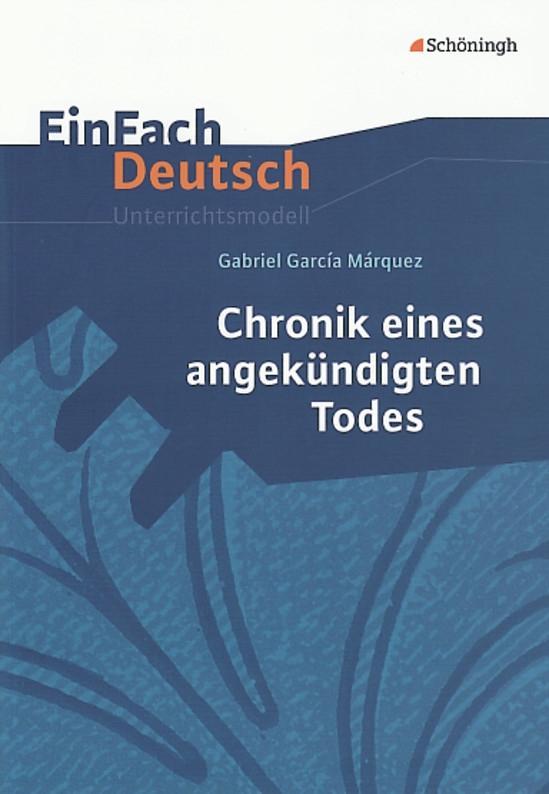 Cover: 9783140223553 | Chronik eines angekündigten Todes. EinFach Deutsch Unterrichtsmodelle