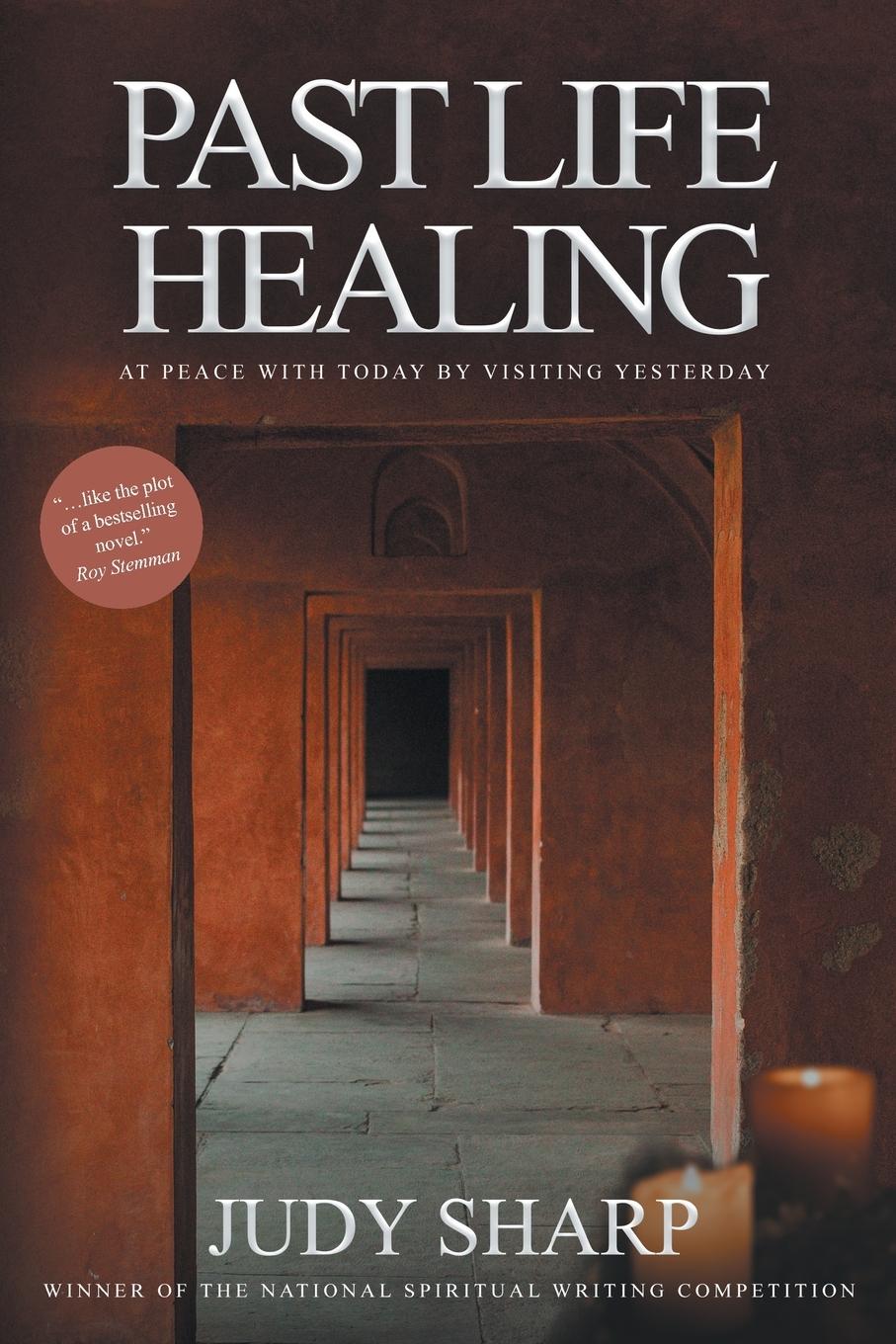 Cover: 9781910027523 | Past Life Healing | At Peace With Today By Visiting Yesterday | Sharp