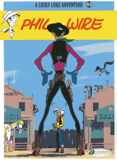 Cover: 9781849181556 | Lucky Luke 40 - Phil Wire | Morris | Taschenbuch | 2013