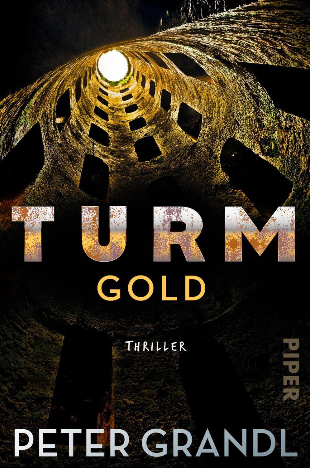 Cover: 9783492063227 | Turmgold | Peter Grandl | Taschenbuch | Die Turm-Reihe | 592 S. | 2022