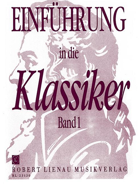 Cover: 9790011231302 | Einführung in die Klassiker 1 für Klavier | Broschüre | Deutsch