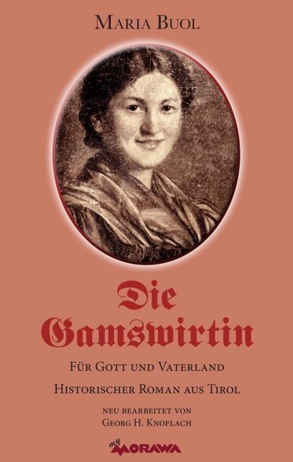 Cover: 9783990708538 | Die Gamswirtin | Für Gott und Vaterland | Georg H. Knoflach | Buch