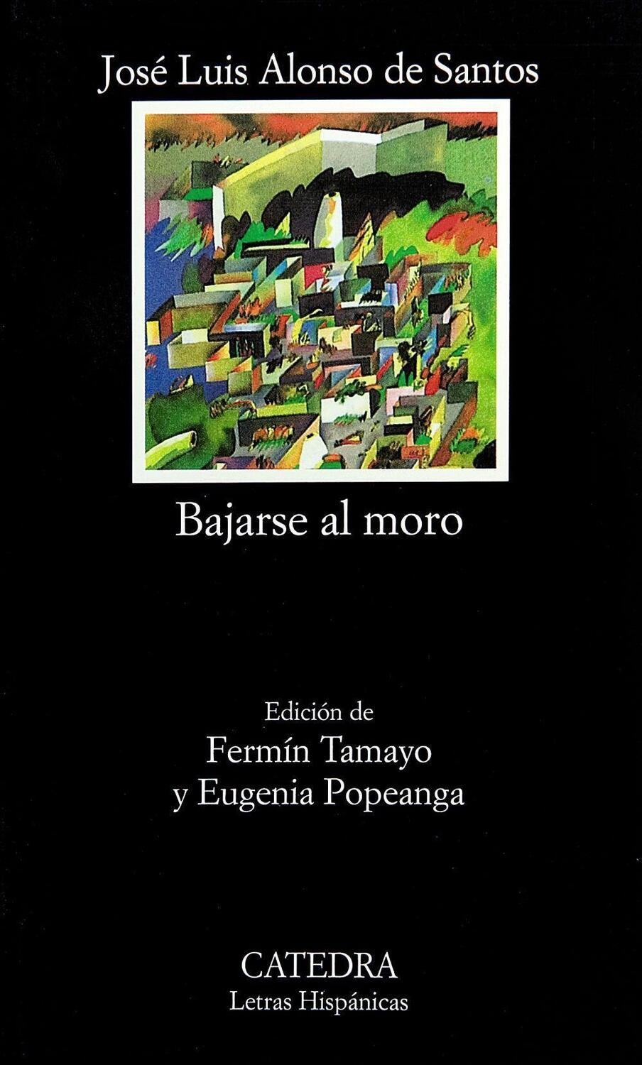 Cover: 9788437607719 | Bajarse al moro | José Luis Alonso De Santos | Taschenbuch | Spanisch