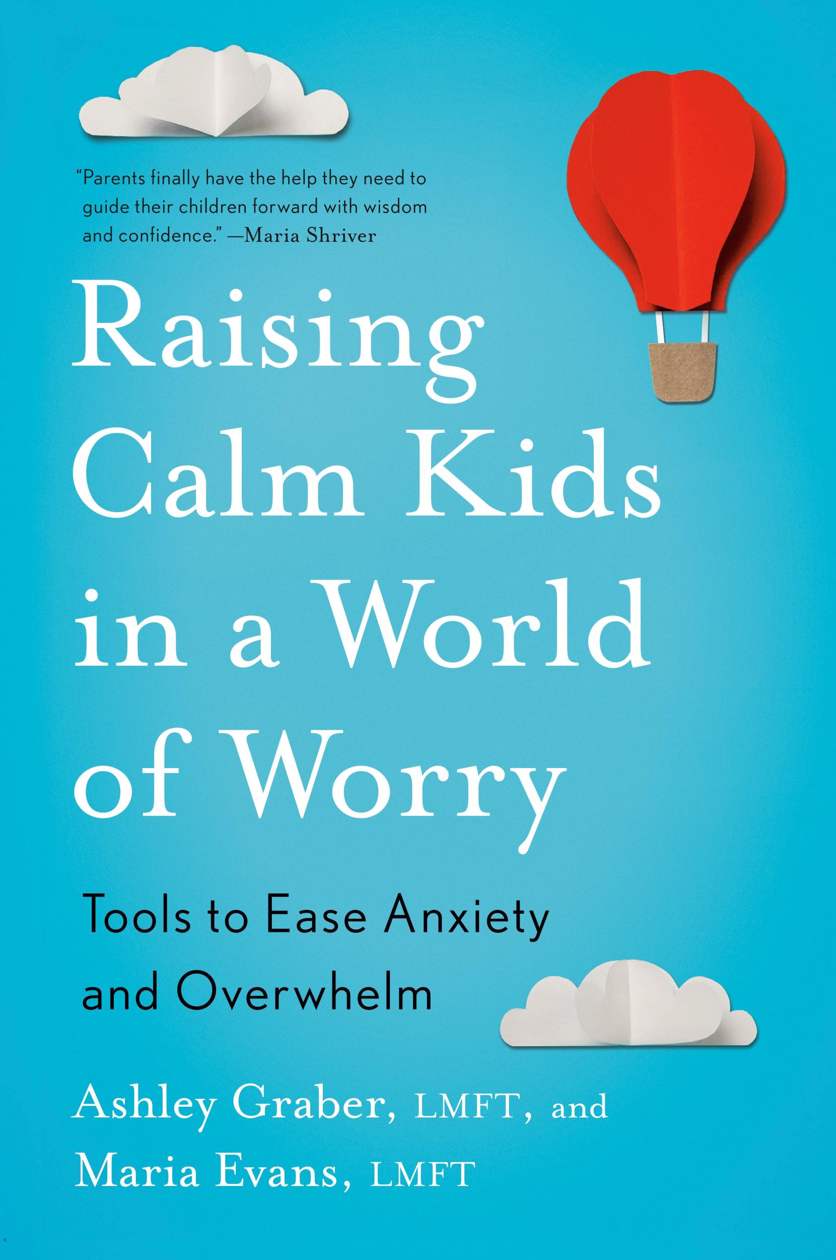 Cover: 9780143137795 | Raising Calm Kids in a World of Worry | Ashley Graber (u. a.) | Buch