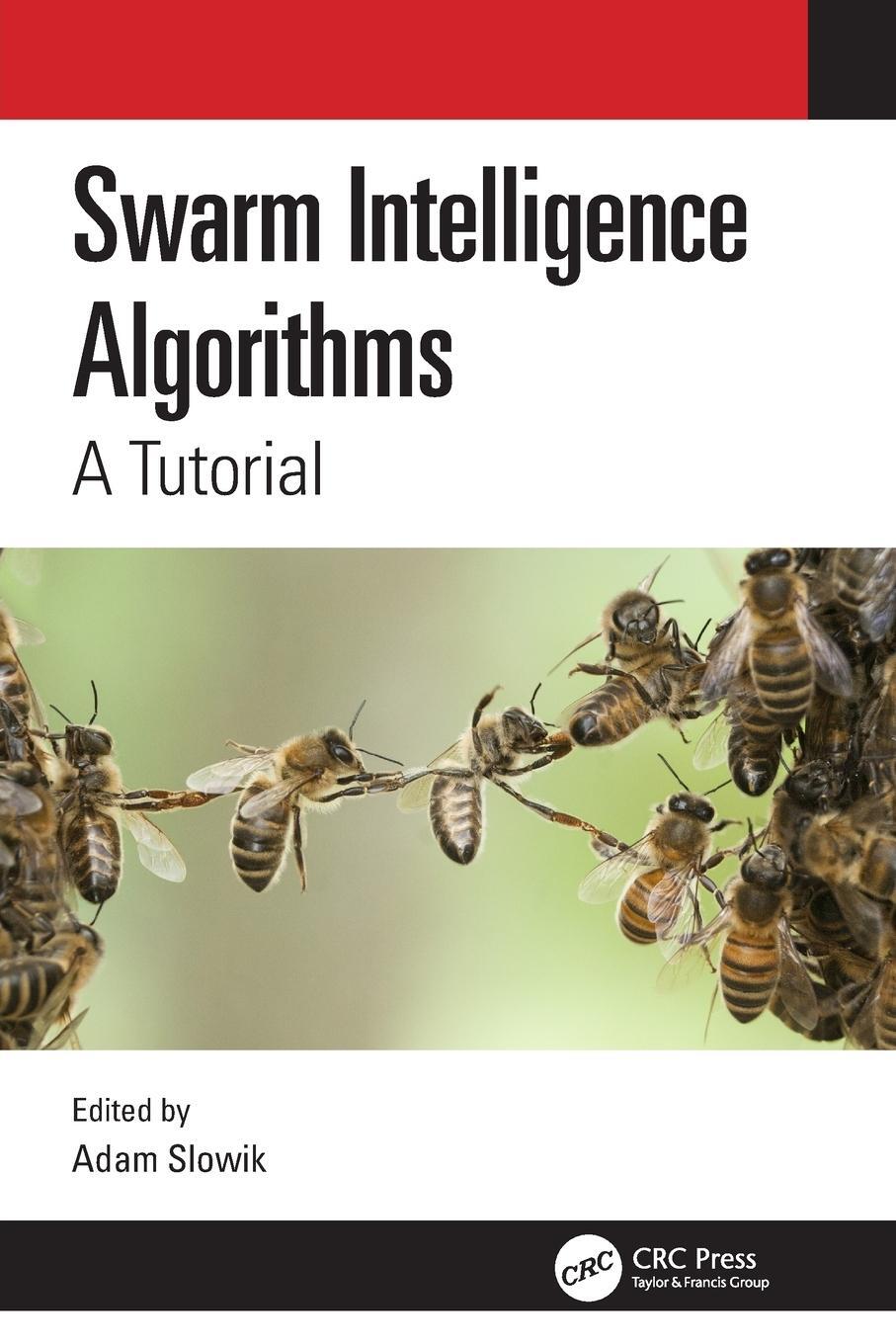 Cover: 9780367496142 | Swarm Intelligence Algorithms | A Tutorial | Adam Slowik | Taschenbuch