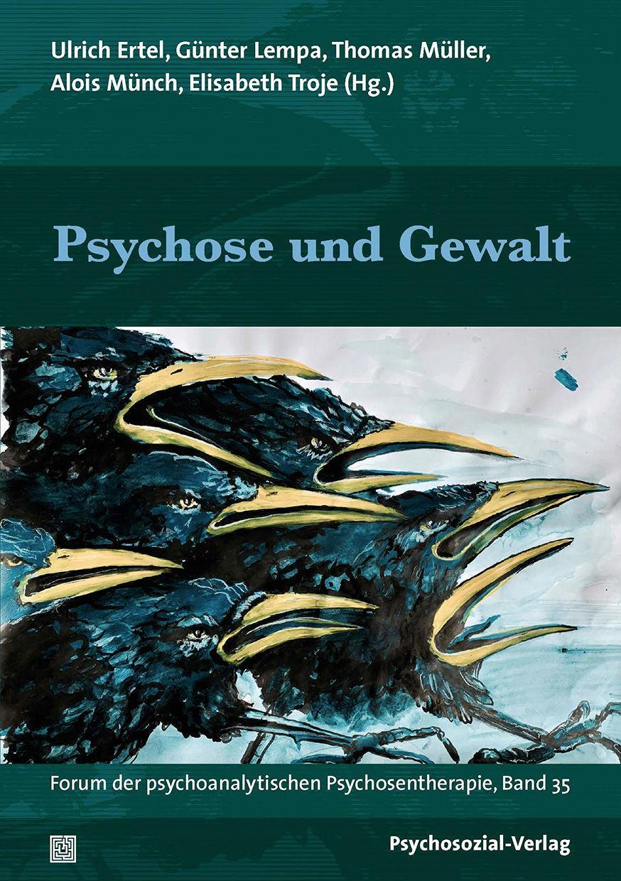 Cover: 9783837929966 | Psychose und Gewalt | Ulrich Ertel (u. a.) | Taschenbuch | 207 S.