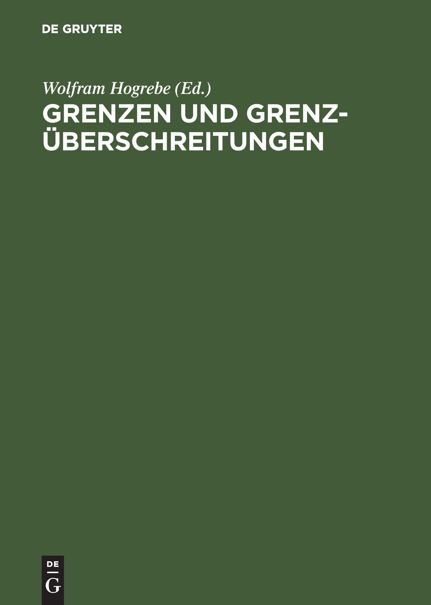 Cover: 9783050038353 | Grenzen und Grenzüberschreitungen | Wolfram Hogrebe | Buch | 898 S.