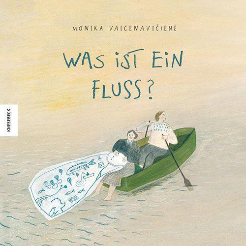 Cover: 9783957286130 | Was ist ein Fluss? | Monika Vaicenaviciene | Buch | 48 S. | Deutsch