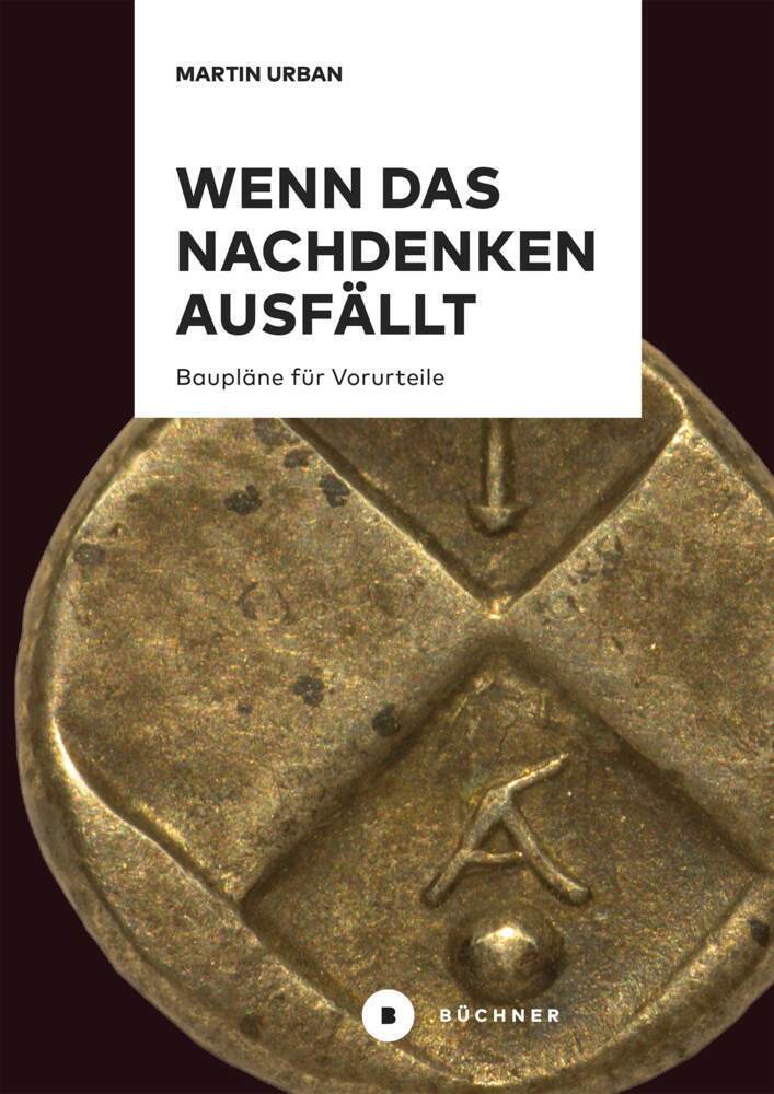 Cover: 9783963173202 | Wenn das Nachdenken ausfällt | Baupläne für Vorurteile | Martin Urban