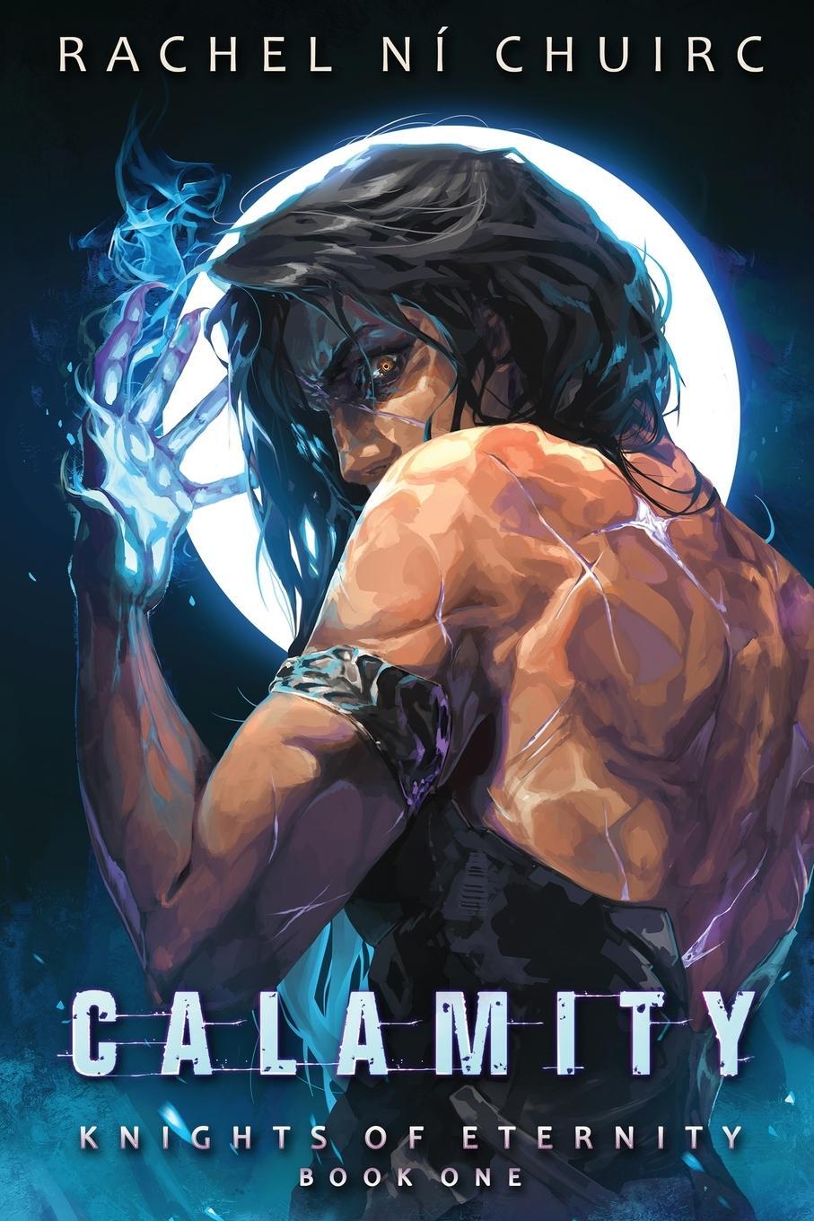 Cover: 9781916729056 | Calamity | Rachel Ní Chuirc | Taschenbuch | Knights of Eternity | 2024