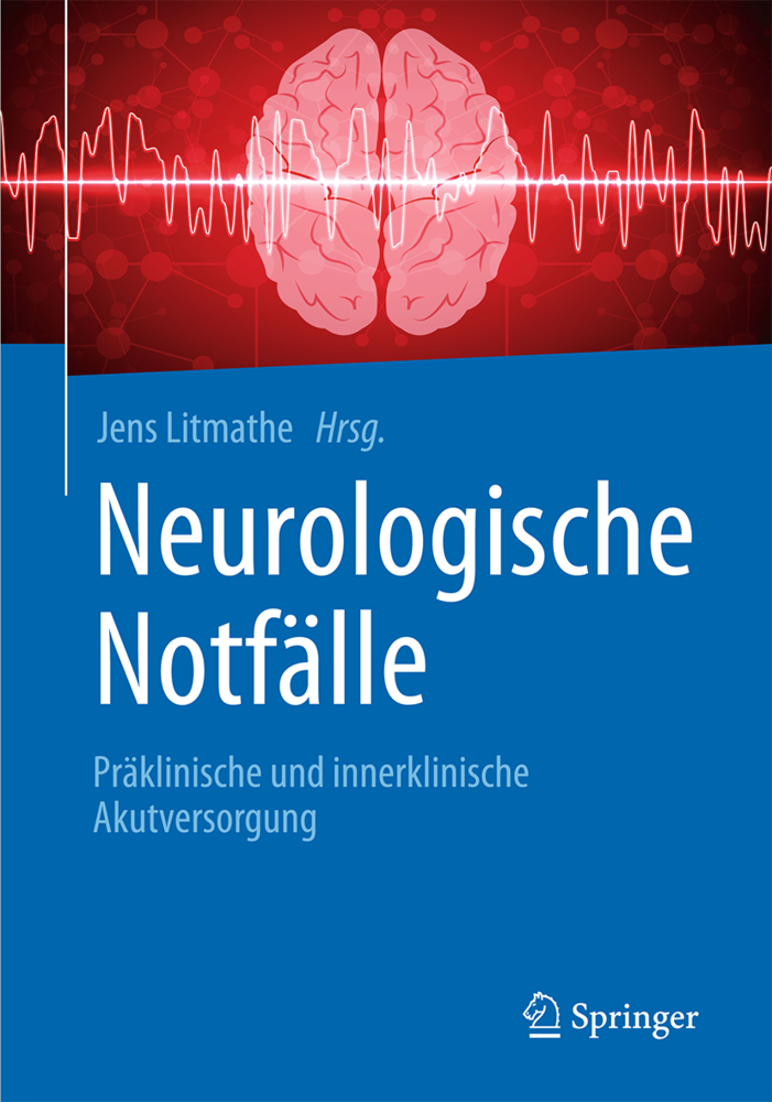 Cover: 9783662497746 | Neurologische Notfälle | Jens Litmathe | Taschenbuch | Deutsch