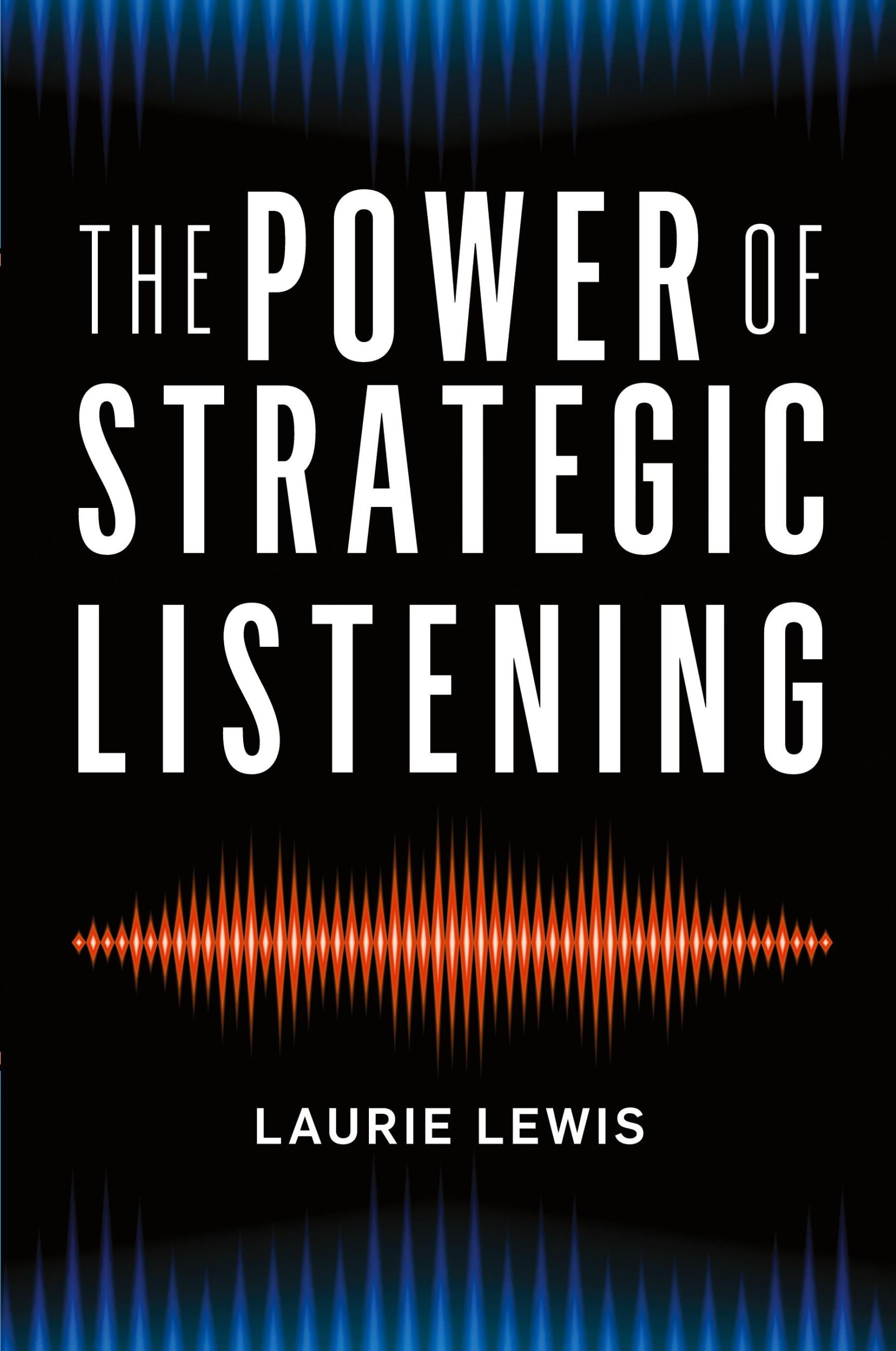 Cover: 9781538121313 | The Power of Strategic Listening | Laurie Lewis | Taschenbuch | 2019