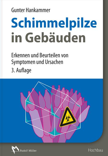 Cover: 9783481033729 | Schimmelpilze in Gebäuden | Gunter Hankammer | Buch | 530 S. | Deutsch