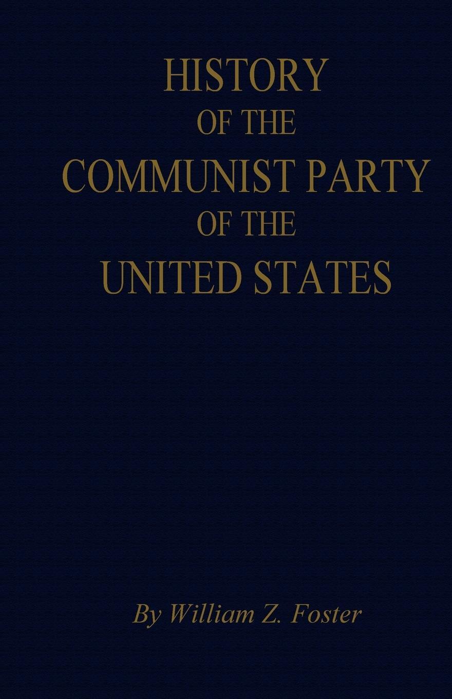 Cover: 9780717809370 | The History of the Communist Party of the United States | Foster