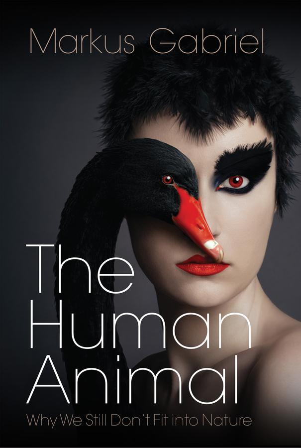 Cover: 9781509558032 | The Human Animal | Why We Still Don't Fit into Nature | Markus Gabriel