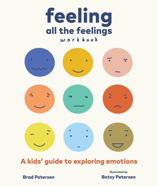 Cover: 9781645470755 | Feeling All the Feelings Workbook | Brad Petersen | Taschenbuch | 2023