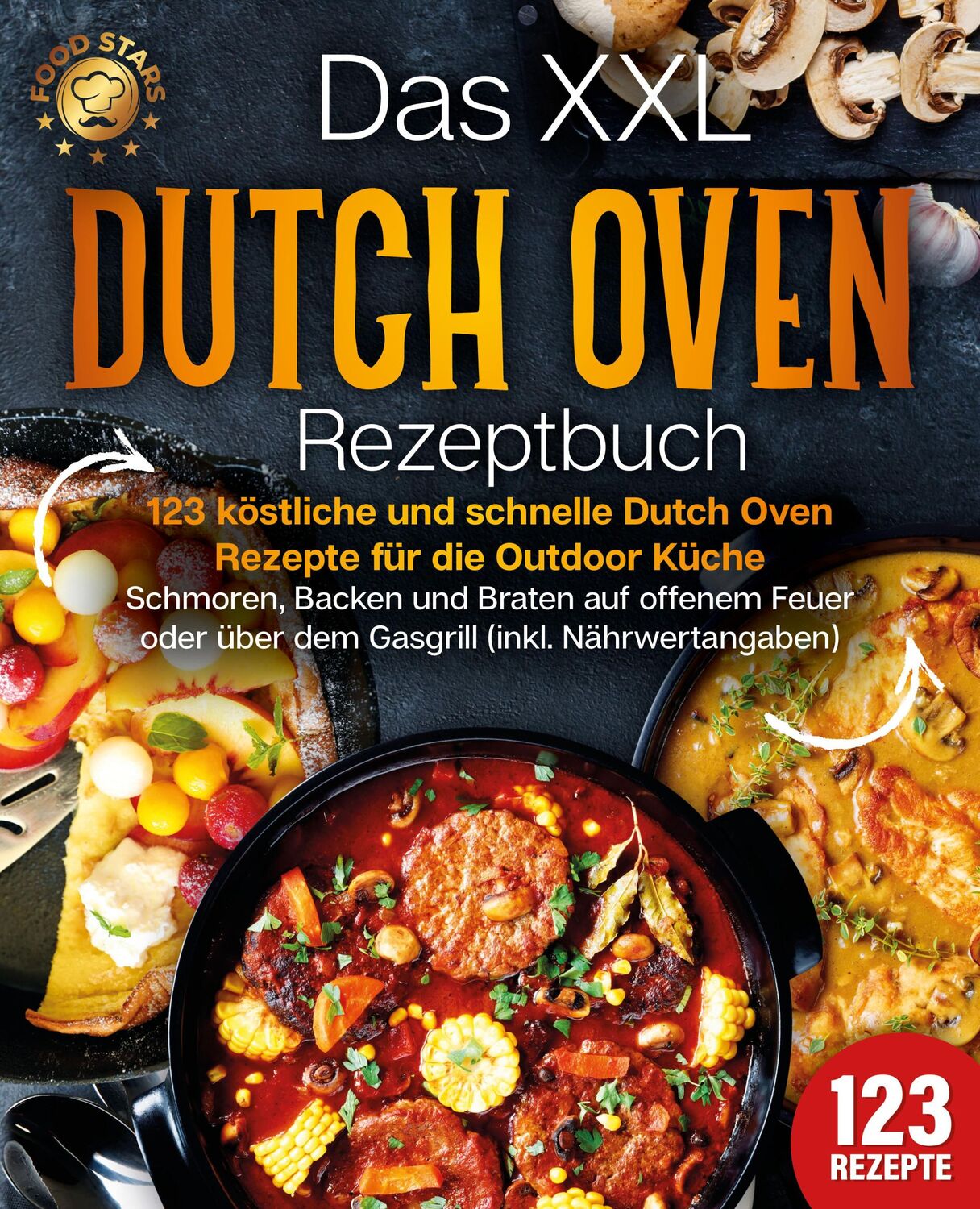 Cover: 9783989371859 | Das XXL Dutch Oven Rezeptbuch - 123 köstliche und schnelle Dutch...