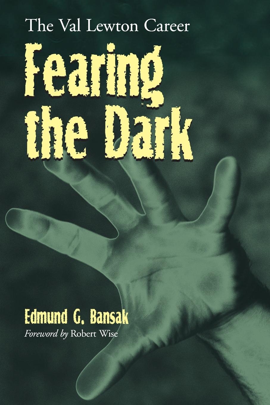 Cover: 9780786417094 | Fearing the Dark | The Val Lewton Career | Edmund G. Bansak | Buch