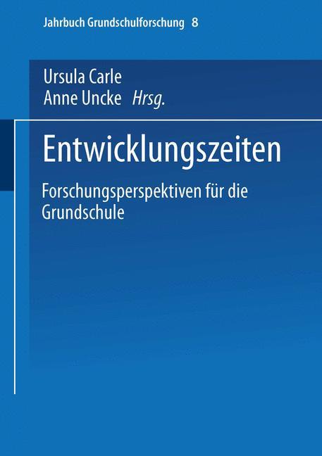 Cover: 9783531143033 | Entwicklungszeiten | Forschungsperspektiven für die Grundschule | Buch