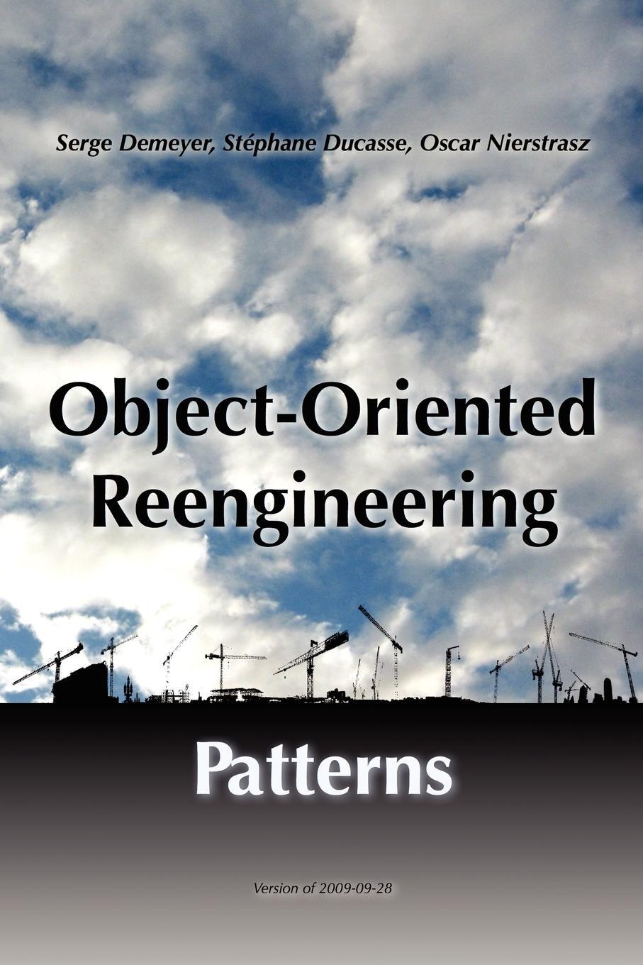 Cover: 9783952334126 | Object-Oriented Reengineering Patterns | Oscar Nierstrasz (u. a.)