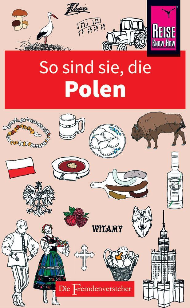 Cover: 9783831728794 | So sind sie, die Polen | Die Fremdenversteher von Reise Know-How