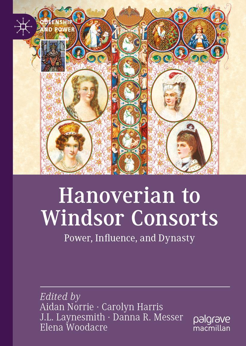 Cover: 9783031128288 | Hanoverian to Windsor Consorts | Power, Influence, and Dynasty | Buch