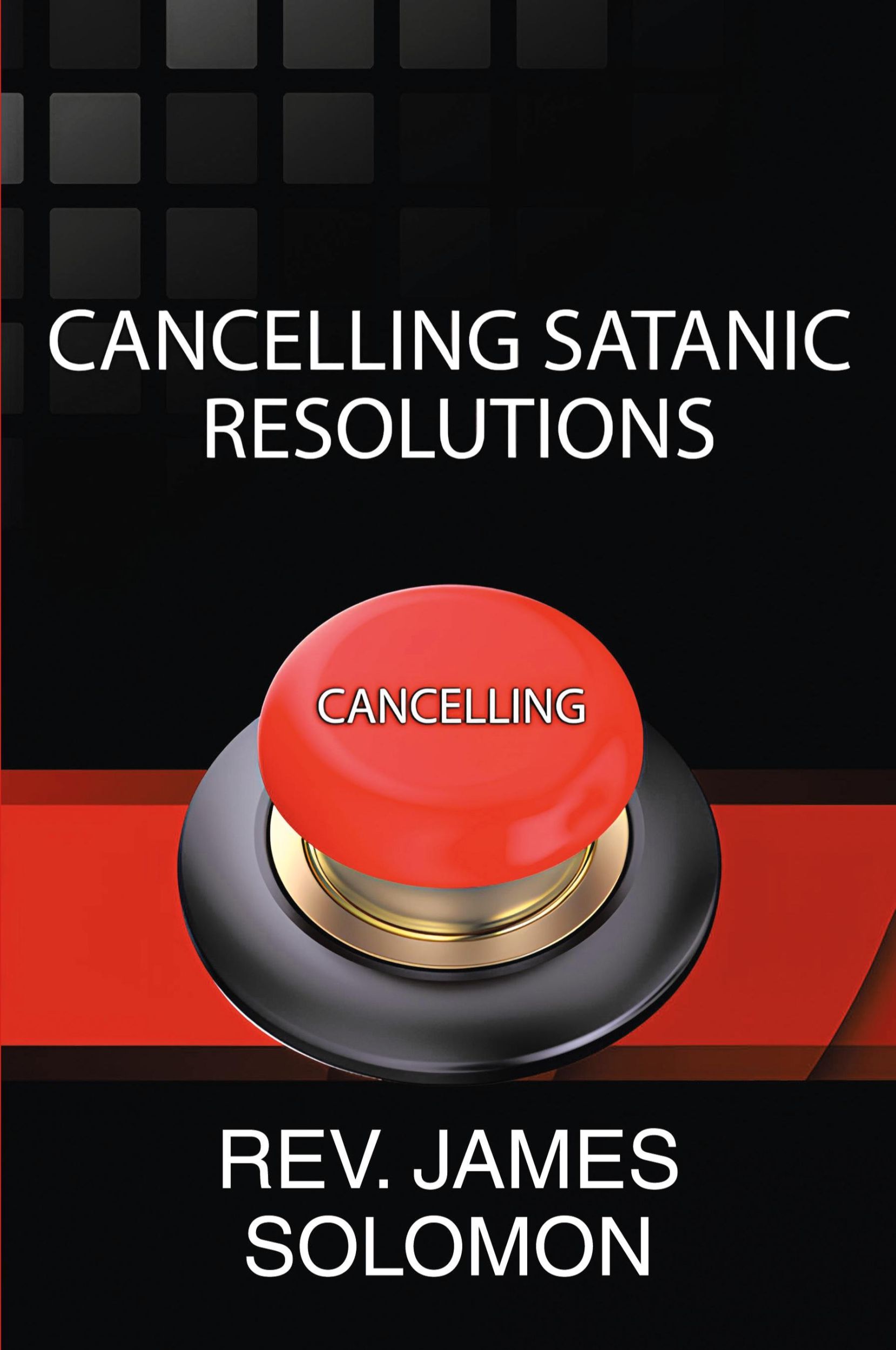 Cover: 9798888327500 | Cancelling Satanic Resolutions | Rev. James Solomon | Taschenbuch