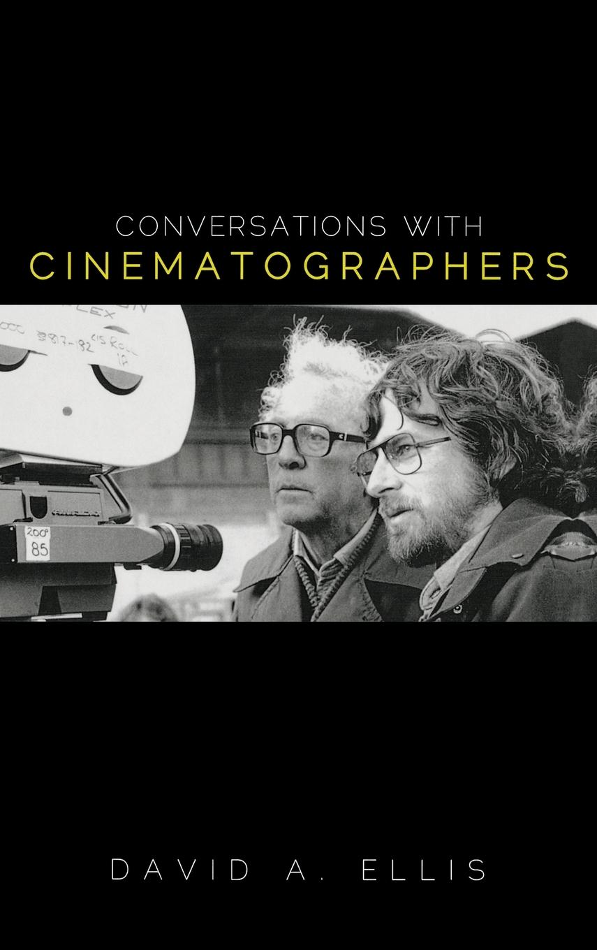 Cover: 9780810881266 | Conversations with Cinematographers | David A. Ellis | Buch | Englisch