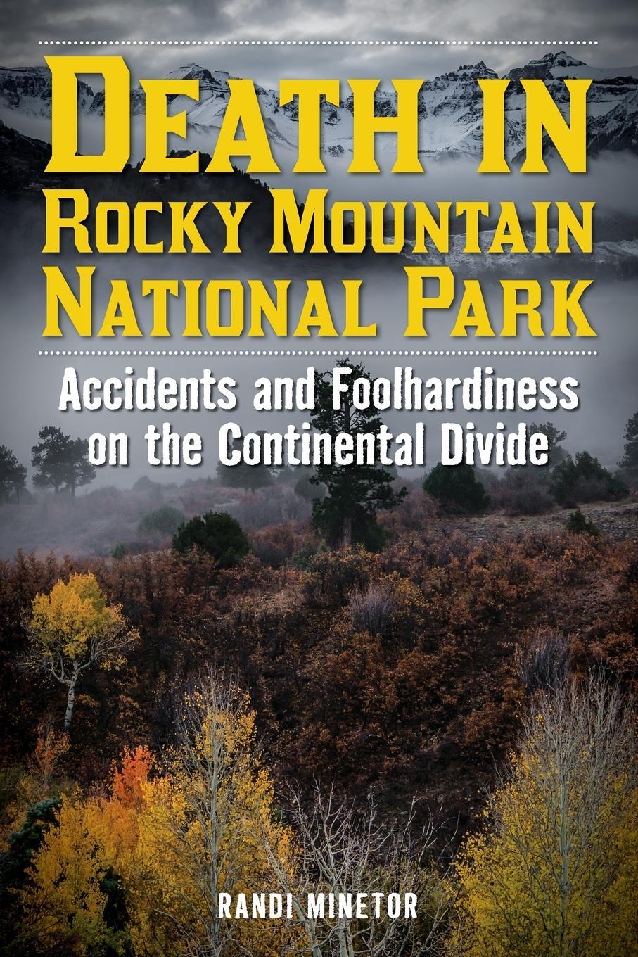 Cover: 9781493038787 | Death in Rocky Mountain National Park | Randi Minetor | Taschenbuch