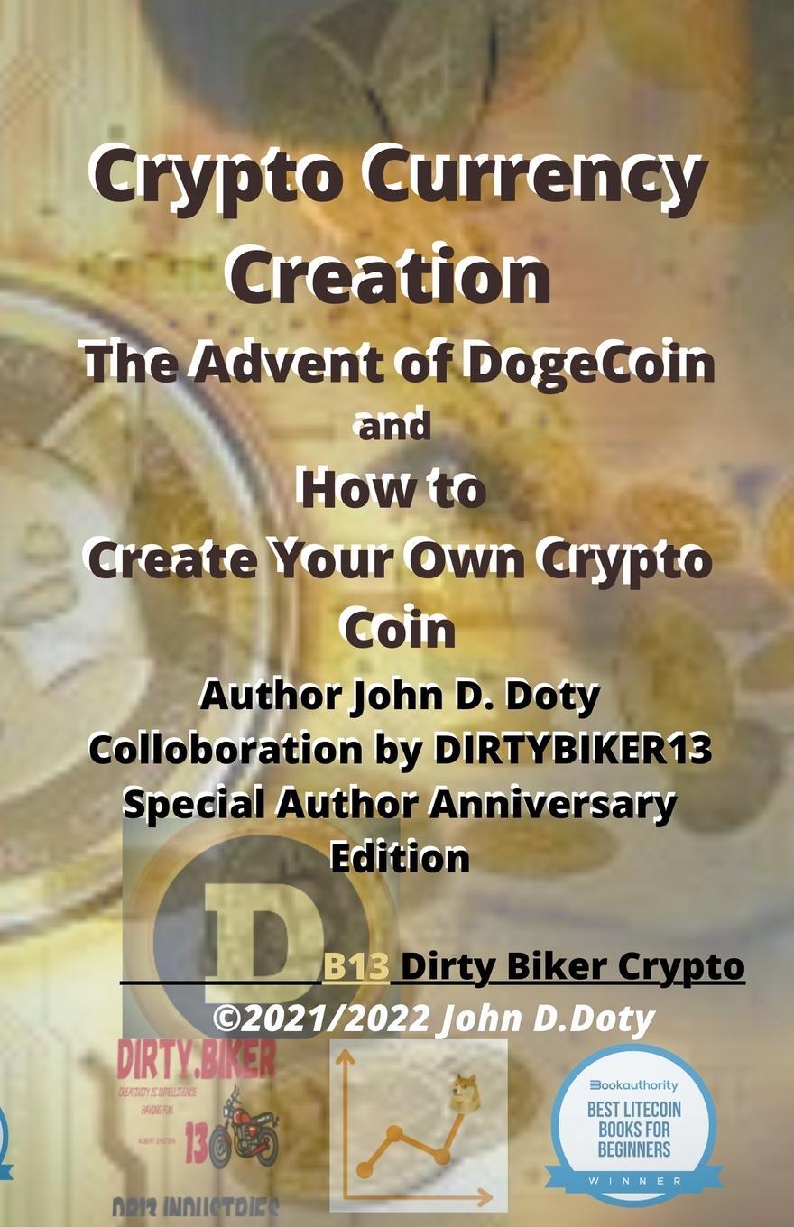 Cover: 9798201645236 | Crypto Currency Creation The Advent of Dogecoin and How to Create...