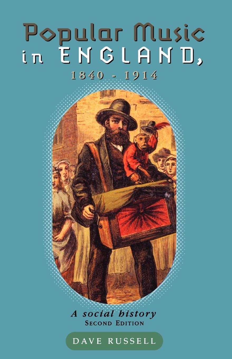 Cover: 9780719052613 | Popular music in England 1840-1914 | A social history | David Russell