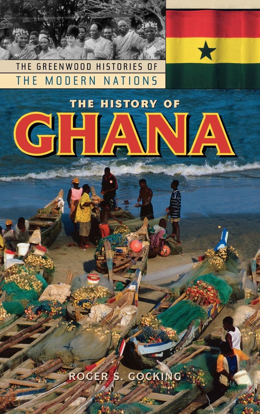 Cover: 9780313318948 | The History of Ghana | Roger S. Gocking | Buch | Englisch | 2000