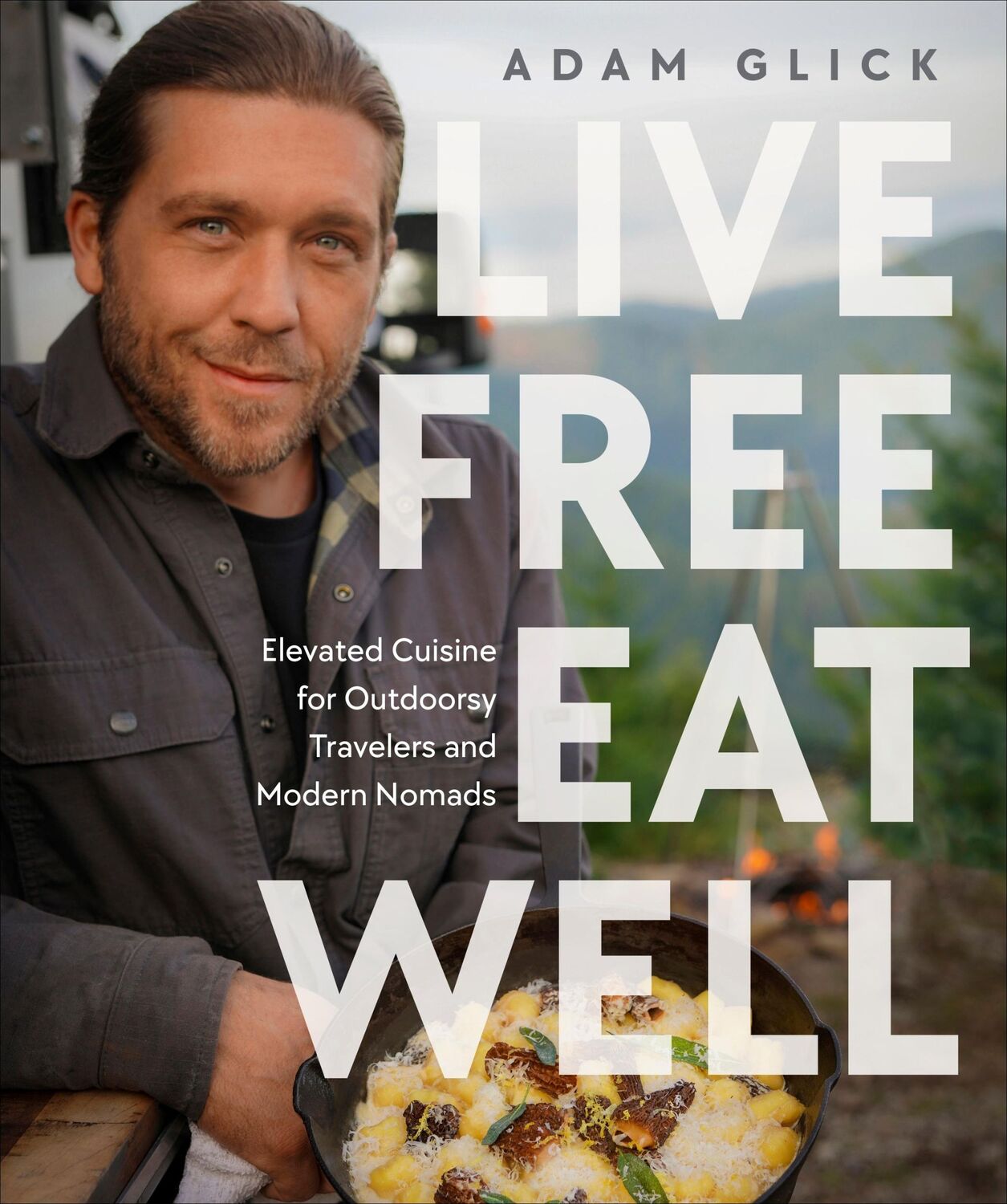 Cover: 9780744099454 | Live Free, Eat Well | Adam Glick | Buch | Einband - fest (Hardcover)