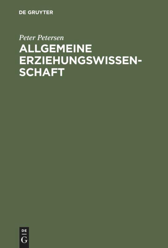 Cover: 9783111315645 | Allgemeine Erziehungswissenschaft | Peter Petersen | Buch | Deutsch